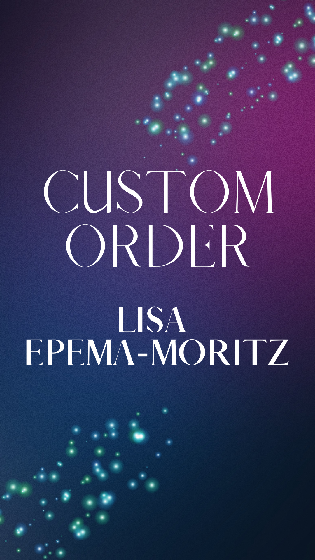 Custom Order Lisa Epema-Moritz