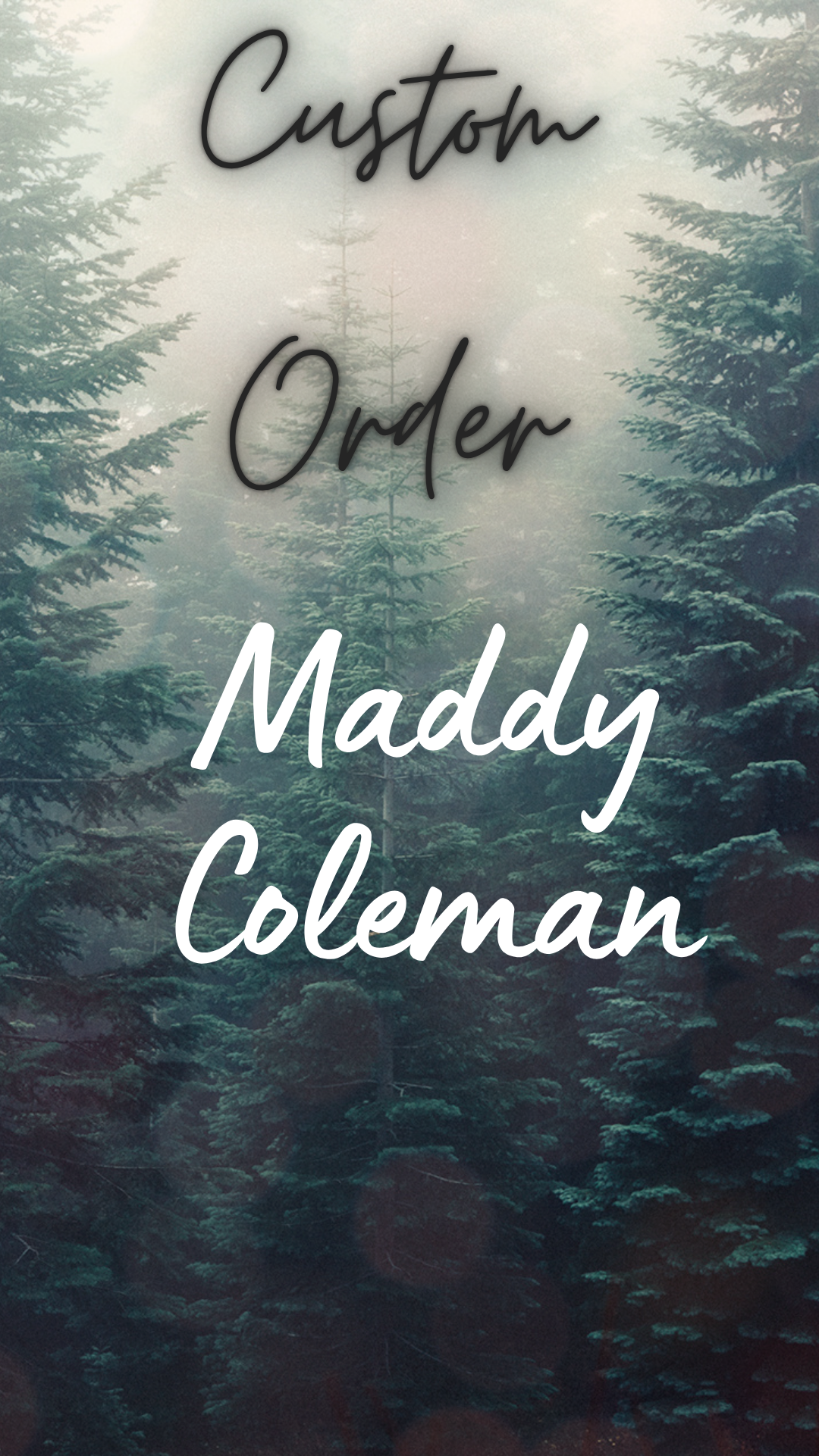 Custom Order Maddy Coleman