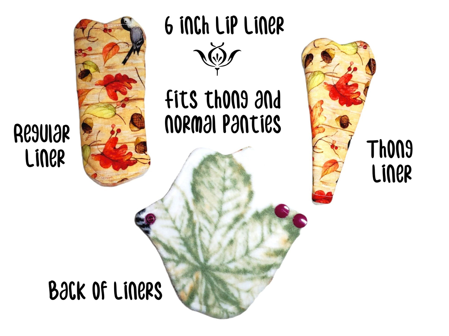 Custom 6" Lip Liner | Fits thong & Normal Panties | Daily Liner for everyday freshness | 2.5" Snapped Width