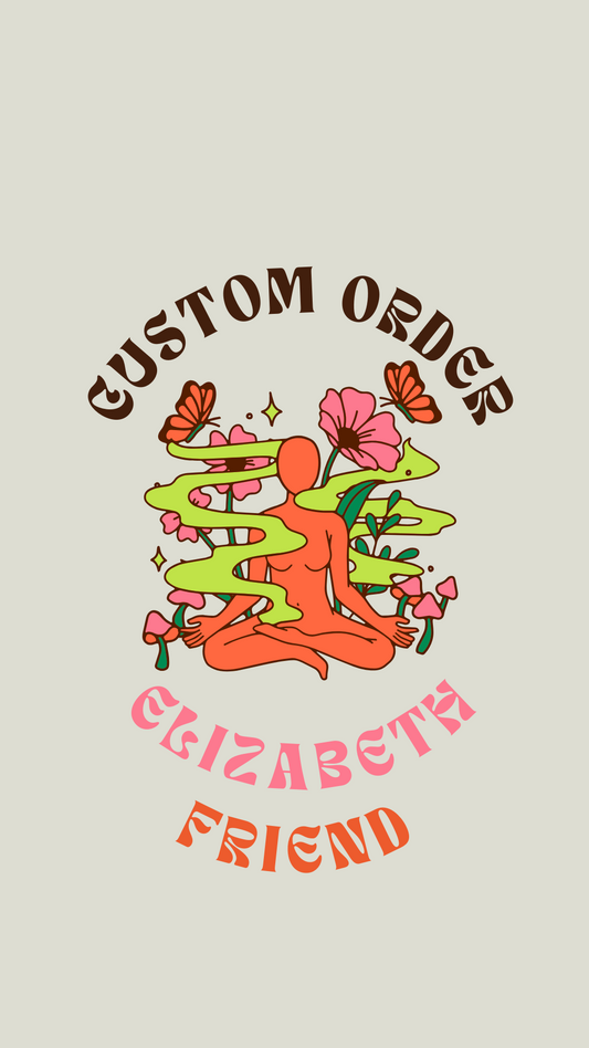 Custom Order Elizabeth Friend | Paypal can be chosen at checkout